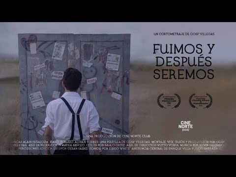 Fuimos Y Después Seremos | ???? Cortometraje ???? | Cine Norte Club