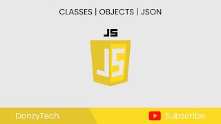 JavaScript Classes, Objects & Object Literals, JSON