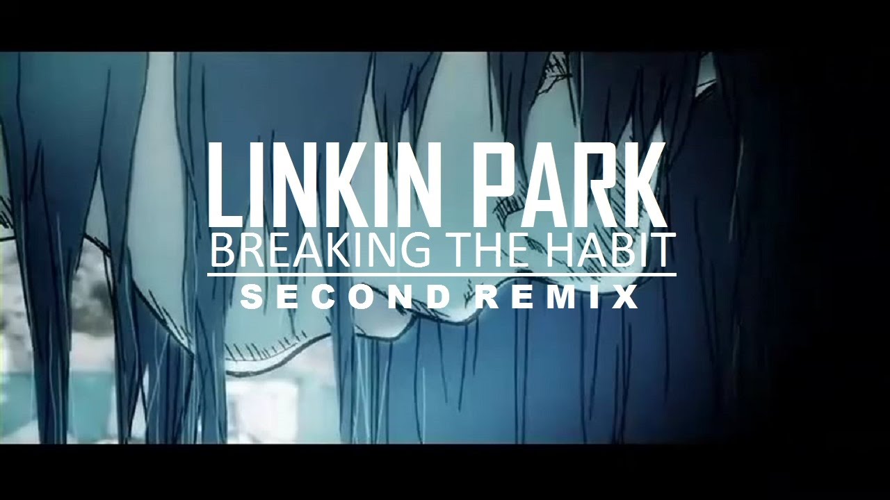 Linkin park breaking the. Linkin park breaking. честер беннингтон breaking the habit. Linkin park breaking the. Linkin park breaking the habit клип.