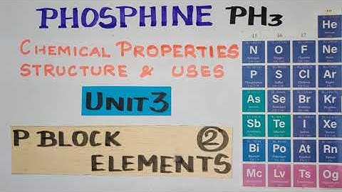 PBE-II-13/PHOSPHINE 2/Chemical Properties structure Uses/TN12th STD/Explanation in TAMIL/Vol1/Unit 3