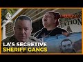 How sheriffs created the most powerful gangs in los angeles  fault lines documentary