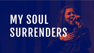 Vignette de la vidéo "My Soul Surrenders (Live) - JPCC Worship"