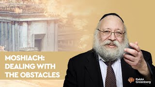 Moshiach: Menghadapi Rintangan