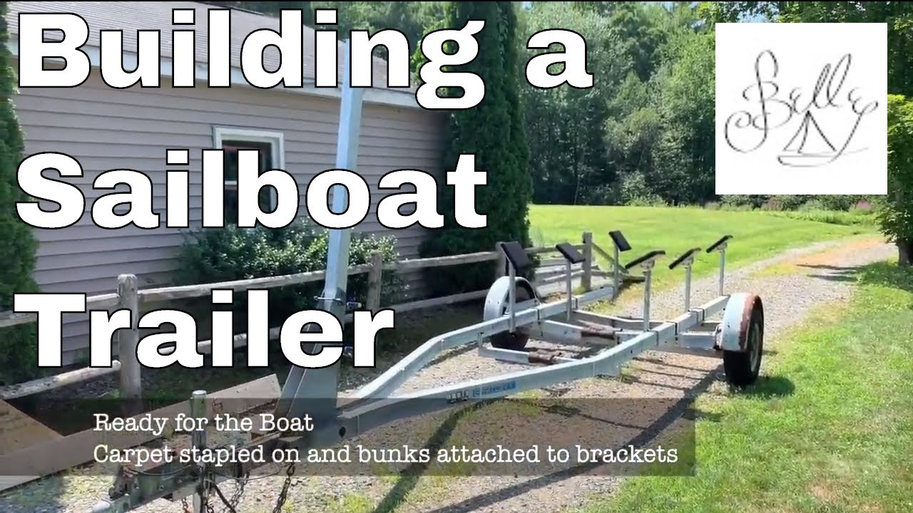 how to build a sailboat trailer