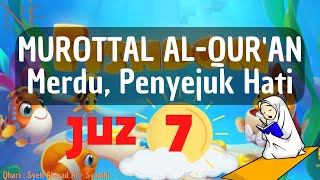 MUROTTAL AL-QUR'AN MERDU || JUZ 7 || Theme FishDom  ||