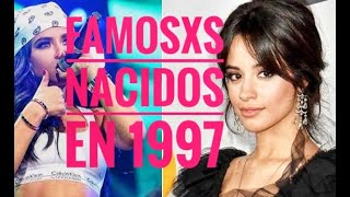 FAMOSXS NACIDXS EN 1997