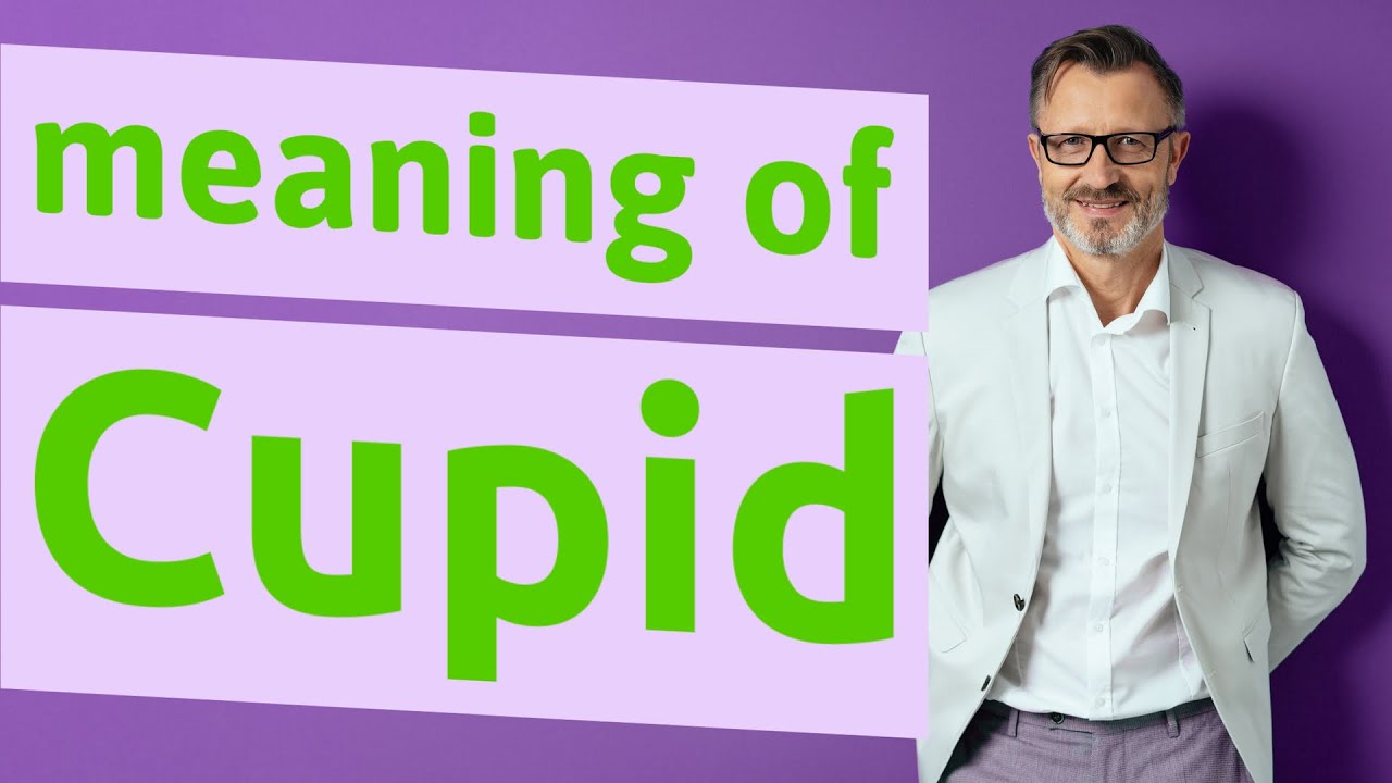 Cupid Meaning of cupid 📖 📖 📖 📖 📖 📖 YouTube