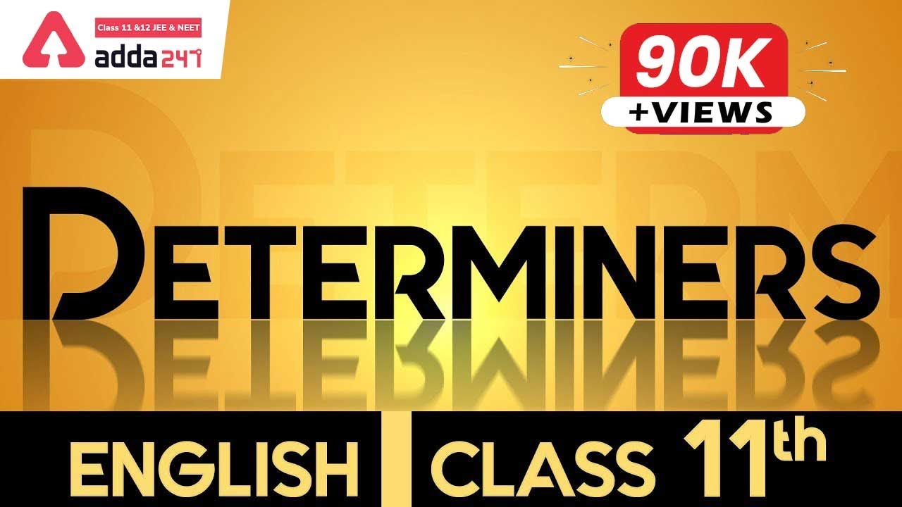 Class 11 English Grammar Determiners Determiners In English Grammar 