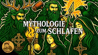 Mythologie zum Einschlafen | Die gesamte keltische Mythologie erklärt