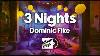 Dominic Fike - 3 Nights (Visualizer Video)
