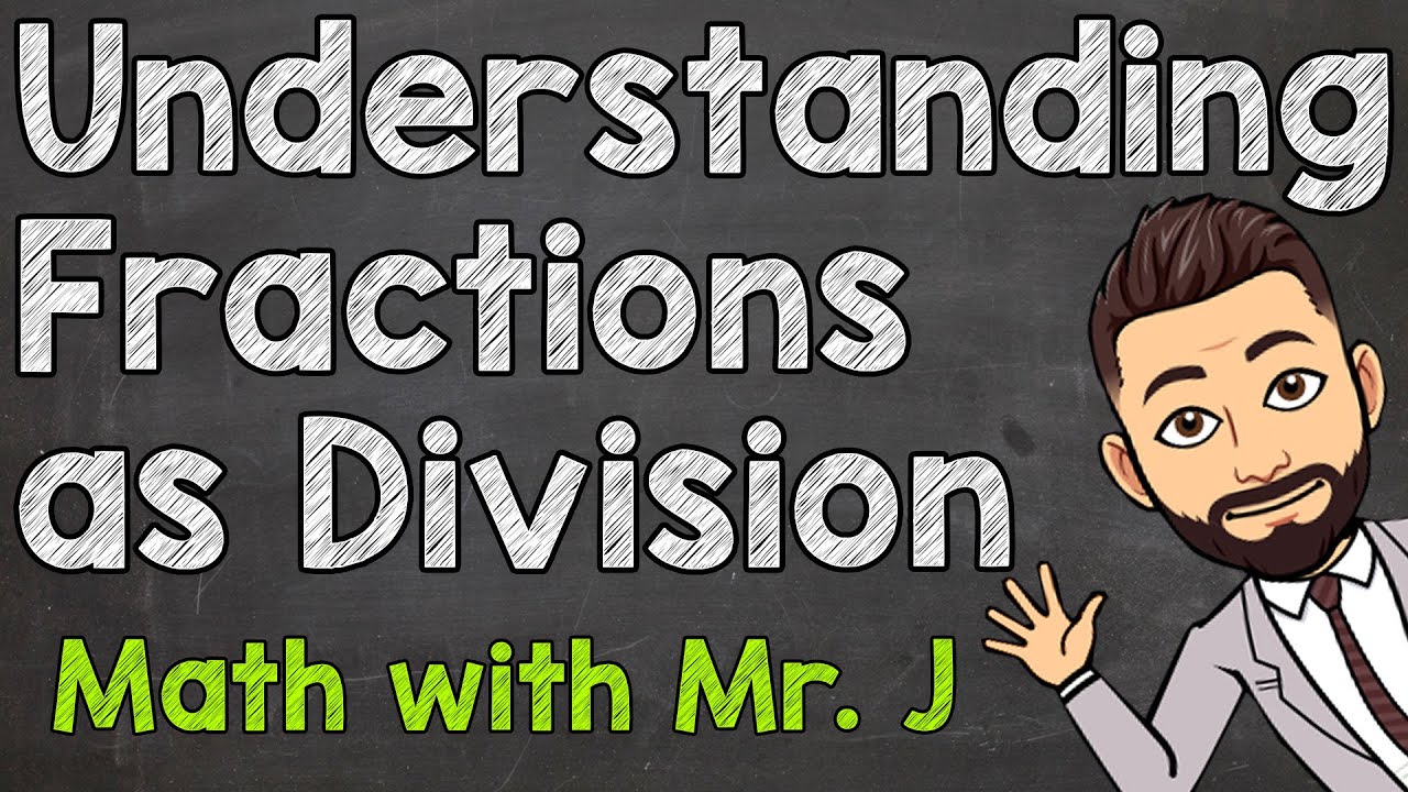 Understanding Fractions As Division Word Problems Included YouTube Understanding Fractions As Division Word Problems Included YouTube