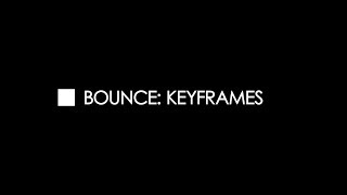 Bounce: Customizing Keyframes
