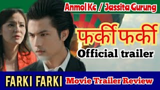 Farki Farki Official Trailer Review | Anmol Kc & Jassita Gurung