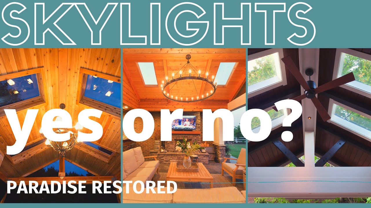Should I add a Skylight to my Covered Room?