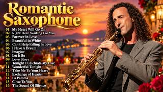 Romantic Saxophone Love Songs 🎷 My Heart Will Go On, Right Here Waiting & Beautiful in White