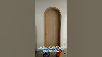 Mẫu cửa vòm gỗ công nghiệp MDF Melamine An Cường ☎️0846112727 #cuavom #cửagỗcôngnghiệp #cửamdf #