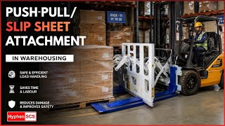 Push-Pull Slip Sheet Attachment in Warehousing