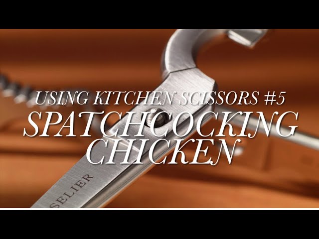 Ciselier Top 5 Uses for Kitchen Scissors: Spatchcocking a Chicken 