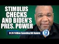 What He Can Do!! Stimulus Checks and Biden's Presidential Power