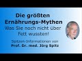 Die größten Ernährungs-Mythen - Spitzen-Informationen von Prof. Dr. med. Jörg Spitz