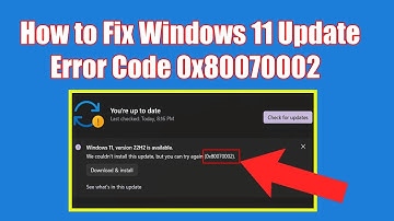 How to Fix Windows 11 Update Error Code 0x80070002
