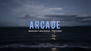 Arcade – Duncan Laurence & FLETCHER | Audio Only 🎵 