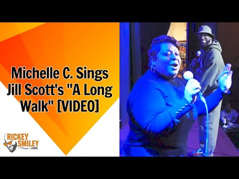 Michelle C. Sings Jill Scott's "A Long Walk"