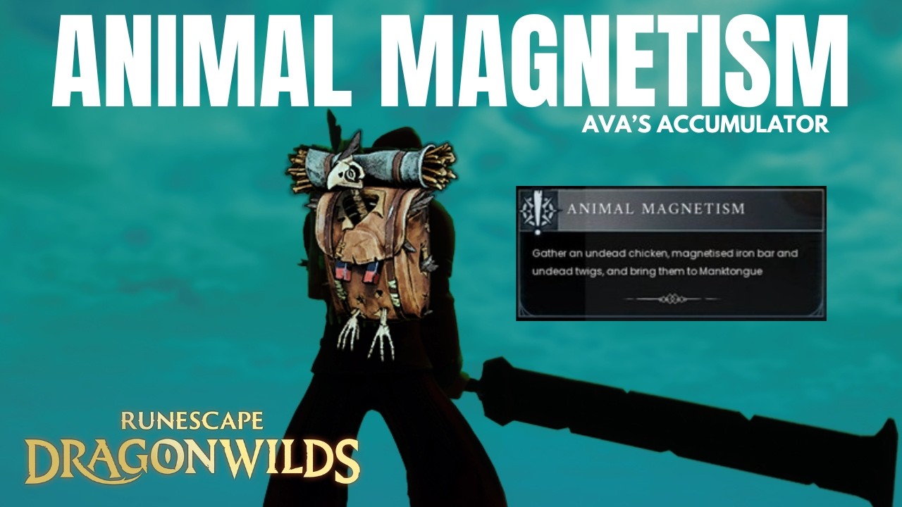 Animal Magnetism RuneScape Dragon Wilds Quest Guide | Ava's Accumulator ...