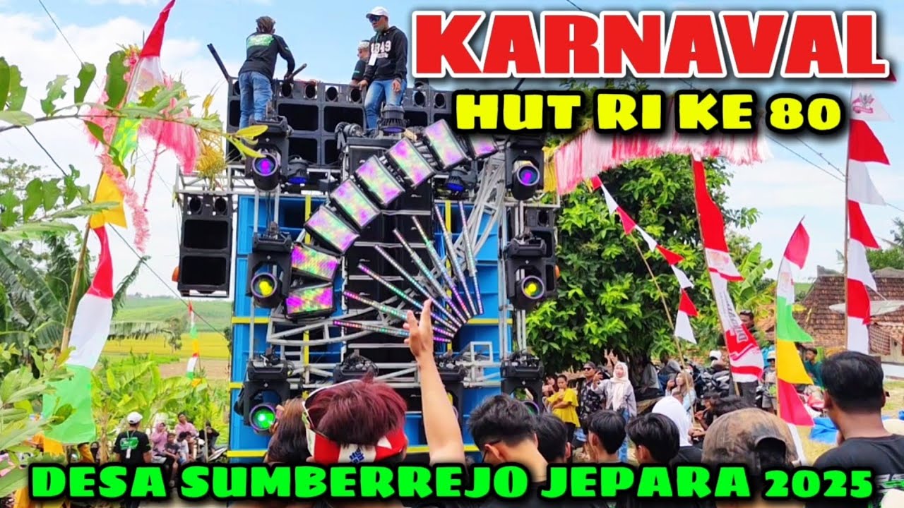 KARNAVAL AKBAR HUT RI KE 80 DESA SUMBERREJO DONOROJO JEPARA 2025