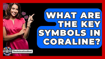 What Are The Key Symbols In Coraline? - The Animation Reel