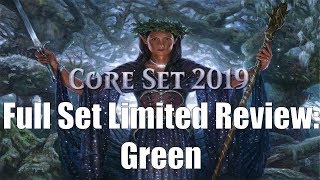 Core Set 2019 Full Set Limited Review: Green