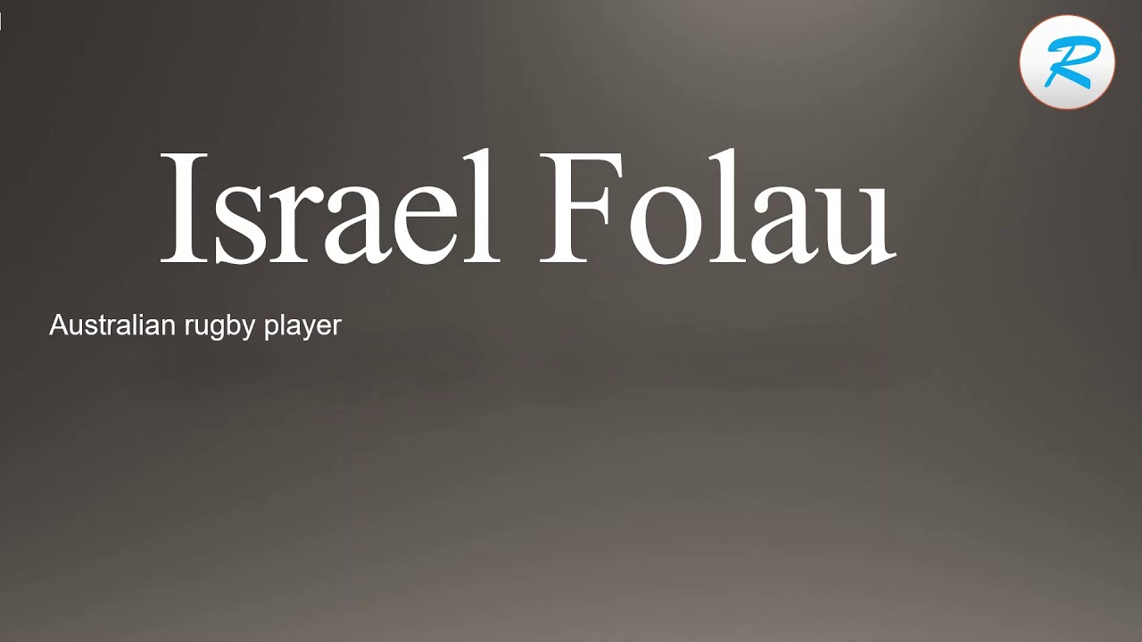 How To Pronounce Israel Folau Youtube