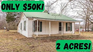 $50k House with 2 Acres!