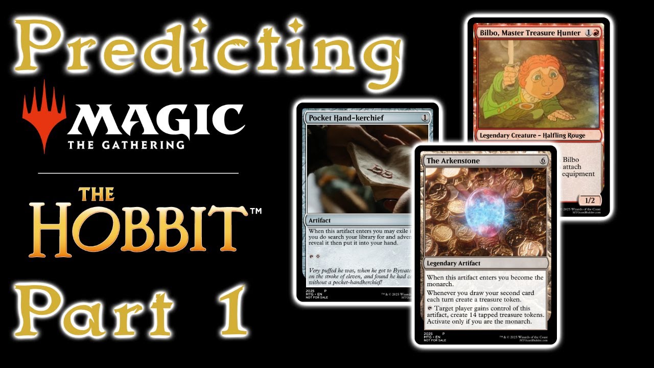 Predicting the Hobbit in MTG: Bilbo, Pocket Hand-Kerchief, and The Arkenstone