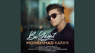 Be Yadet - Mohamad Karimi