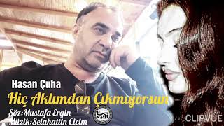 Hasan Çuha/ Hiç Aklımdan Çıkmıyorsun Söz:Mustafa Ergin,Müzik,Aranje:Selahattin Cicim Resimi