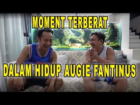 TITIK TERENDAH DARI AUGIE FANTINUS