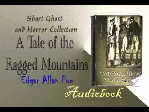 A Tale of the Ragged Mountains Edgar Allan Poe Audiobook