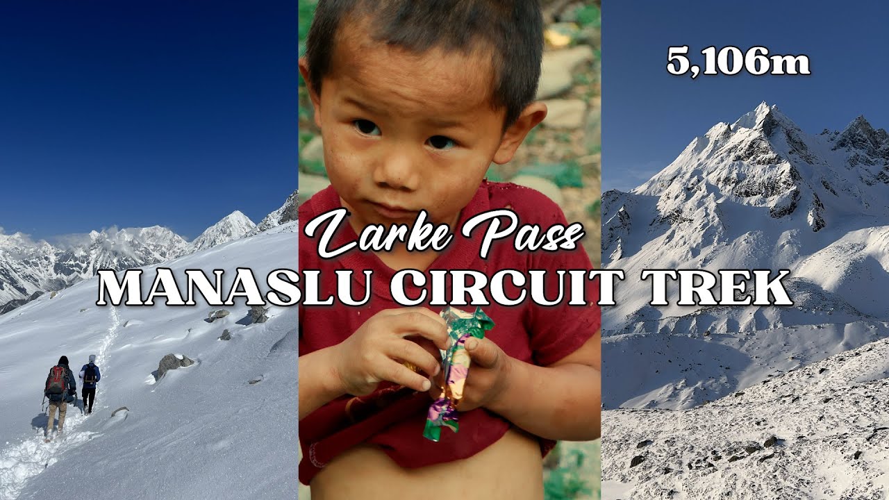 Manaslu Circuit Trek | Best Places to Visit in Nepal in 2025 | Larkya La Pass