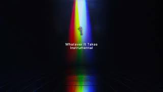 Whatever It Takes (Instrumental) - Imagine Dragons