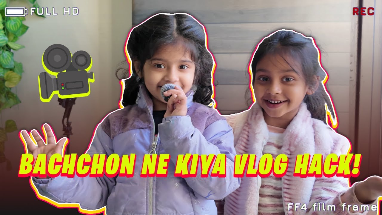 Bachon Ne Kiya Vlog Hack! 🎥 Ye Kaisa Mazak Tha?