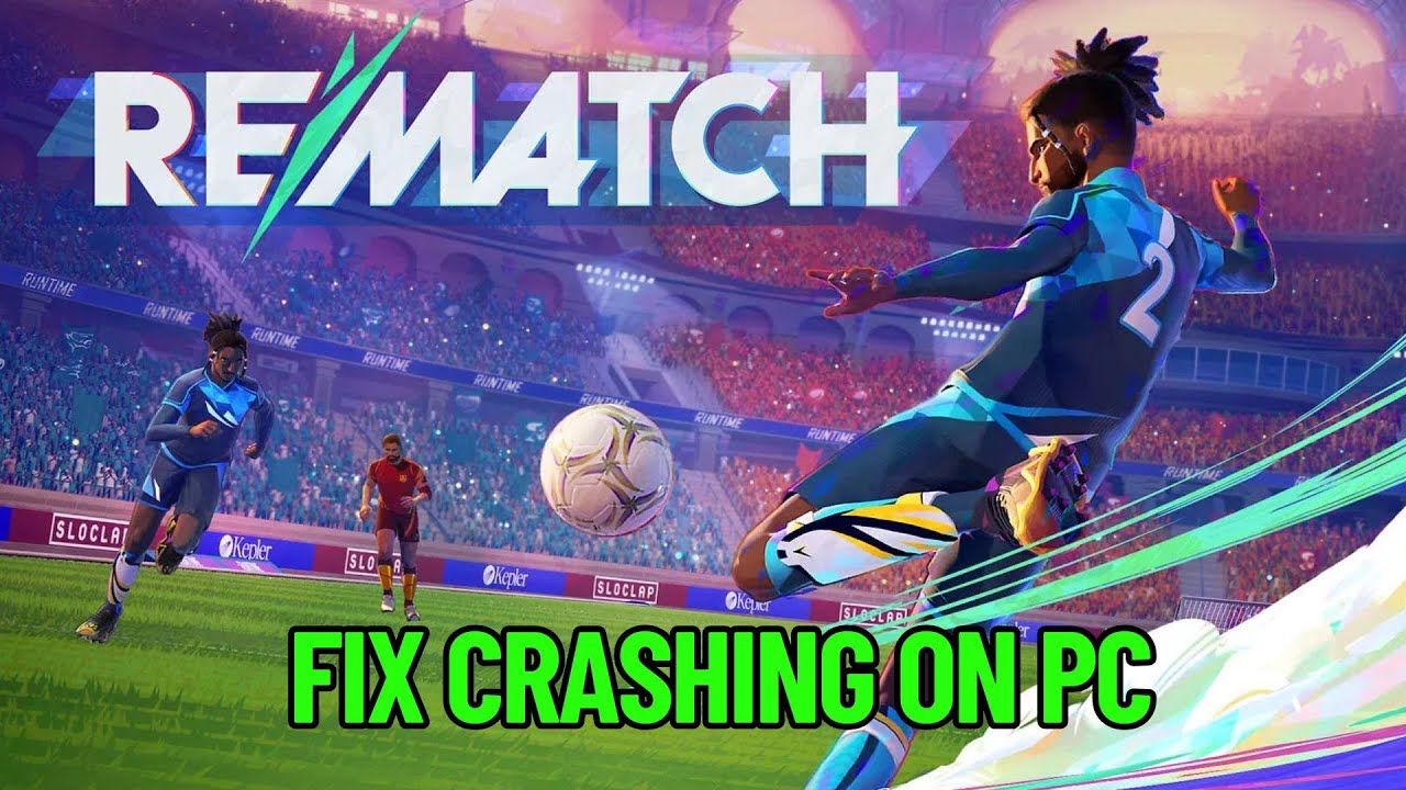 How To Fix REMATCH Crashing at Startup Error On PC | Fix REMATCH Crashes On PC