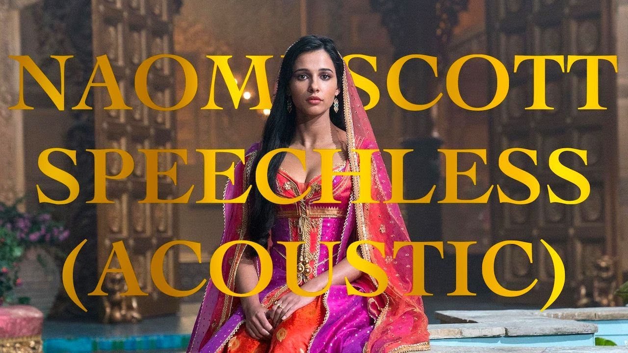 naomi scott speachless acoustic from aladdin youtube naomi scott speachless acoustic from aladdin