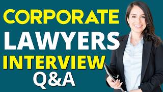 Top 25 Corporate Lawyers Interview Questions and Answers |  How to Pass the Interview