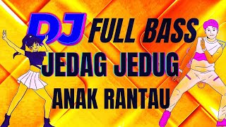 Dj jedag jedug full bass dangdut anak rantau by jeng lilly  #music #edm #jedagjedug #viralvideo