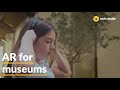 Augmented Reality for Museums