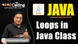 Loops in Java Class | Loops Programs | Java OOPs | Java for Beginners | #Java #Lec54 #Coding