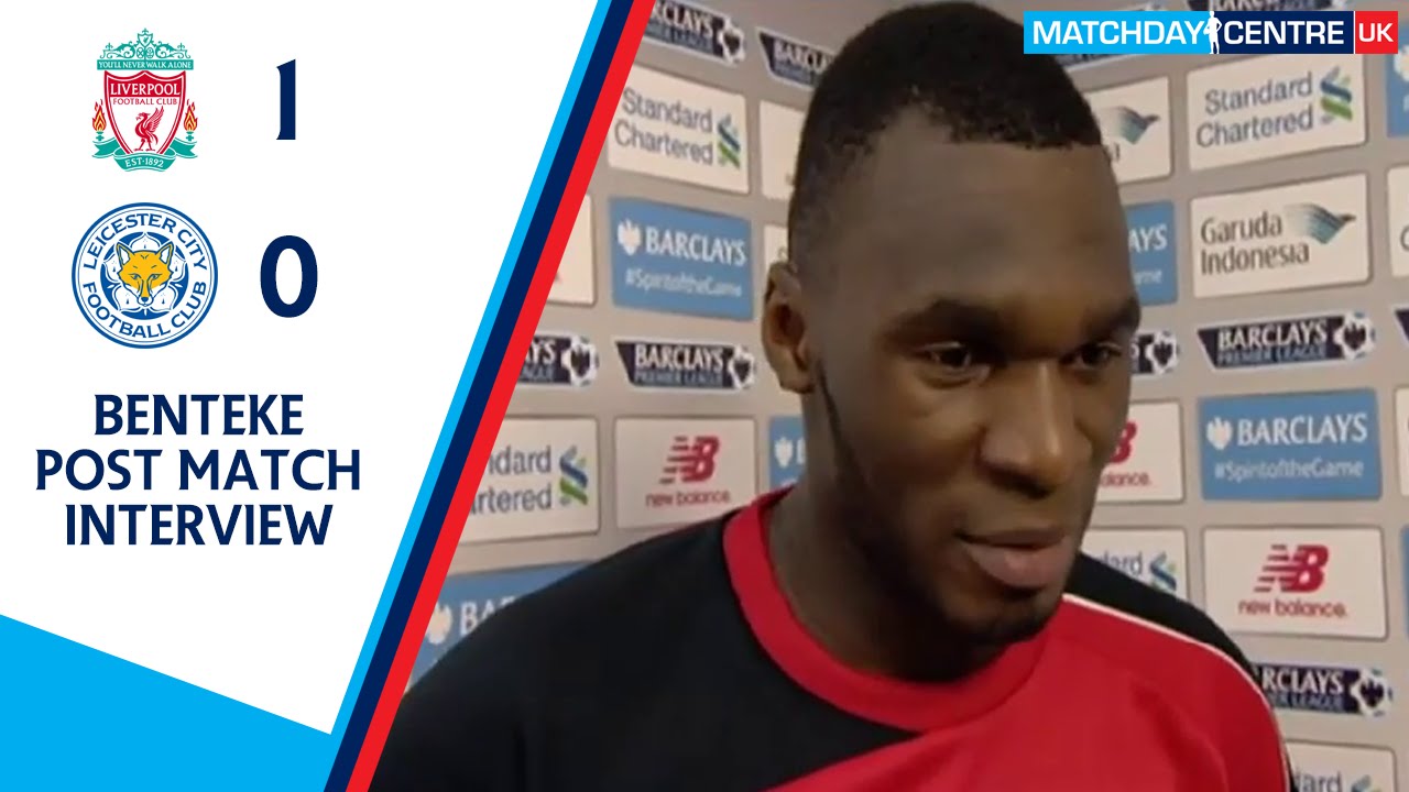 Liverpool 1-0 Leicester City : Christian Benteke Post Match Interview