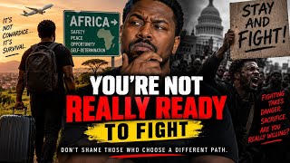 “Stay & Fight” Stop Shaming Black Americans Who Move to Africa