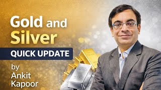 Quick update on Gold and Silver